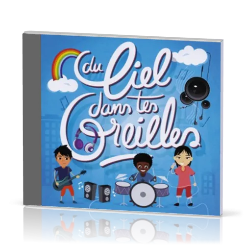 Du ciel dans tes oreilles [CD 2014]