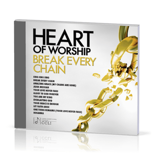 HEART OF WORSHIP - BREAK EVERY CHAIN - CD