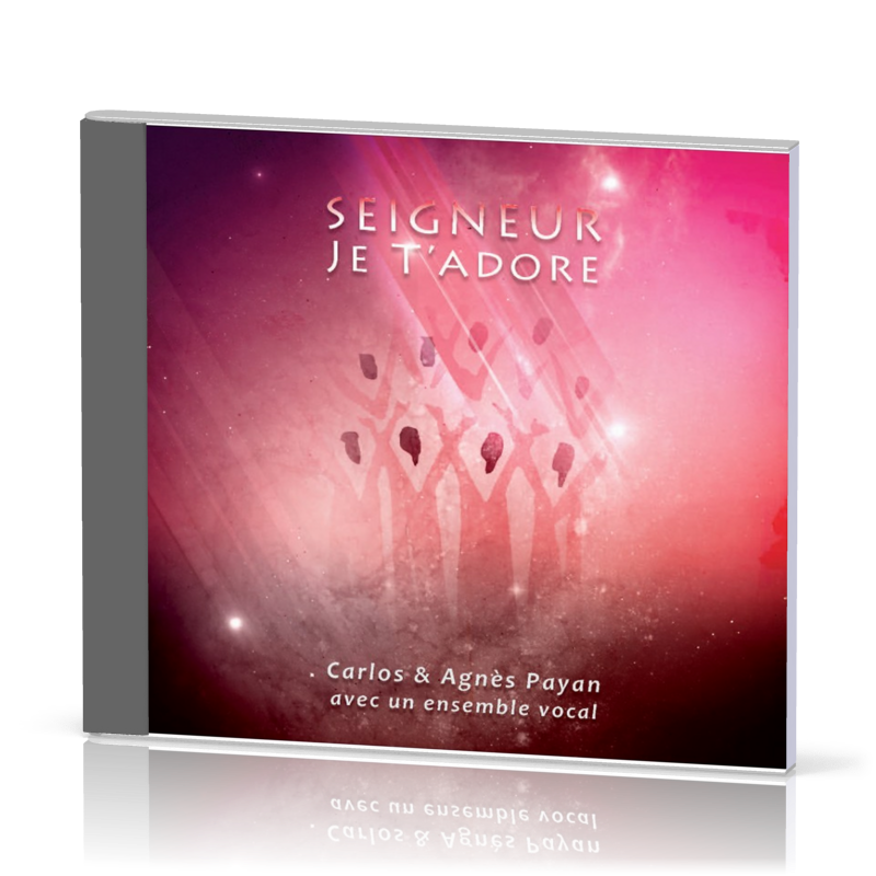 SEIGNEUR, JE T'ADORE [CD]
