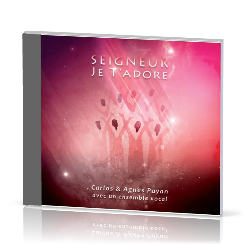SEIGNEUR, JE T'ADORE [CD]