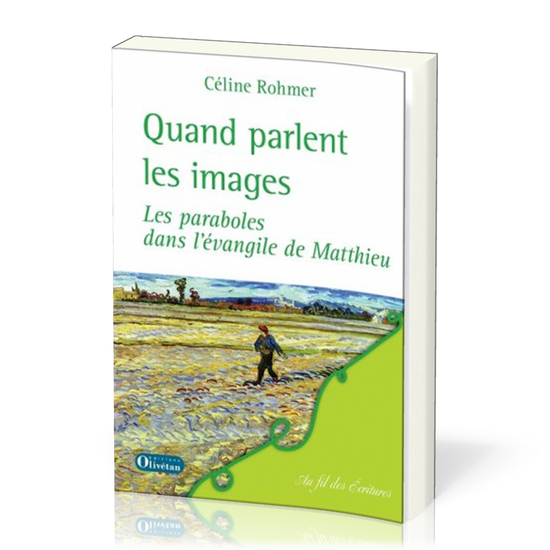 Quand parlent les images - Les paraboles dans l'évangile de Matthieu