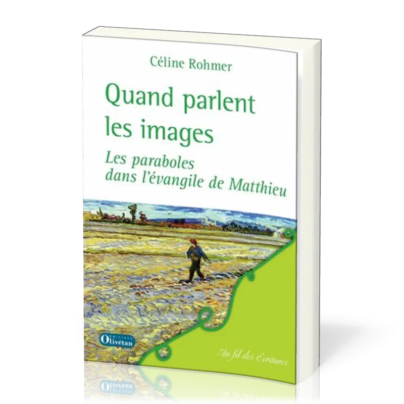 Quand parlent les images - Les paraboles dans l'évangile de Matthieu
