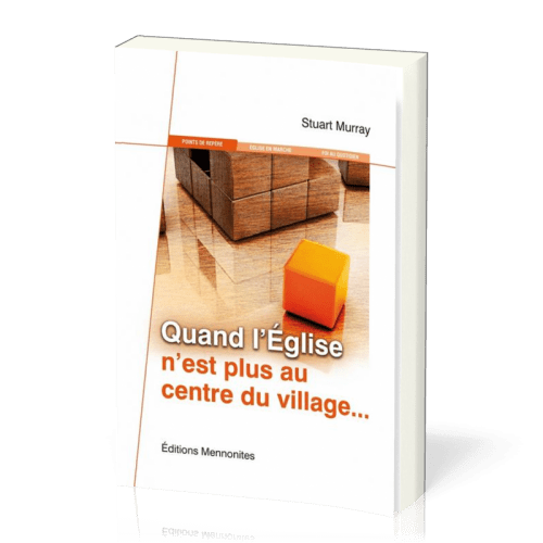 Quand l'Église n'est plus au centre du village…