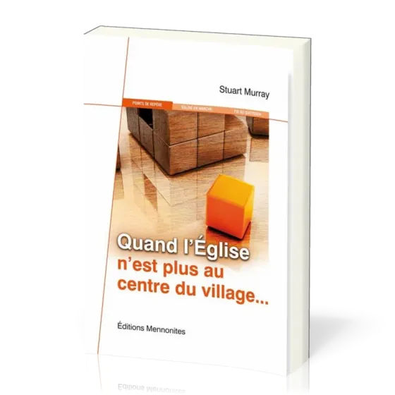 Quand l'Église n'est plus au centre du village…