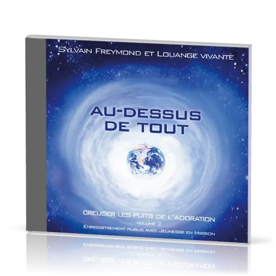 Au-dessus de tout - [DVD, 2005] Creuser les puits de l'adoration vol.2