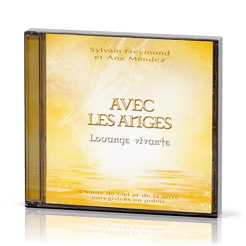 Avec les anges - [CD, 2003] louange vivante
