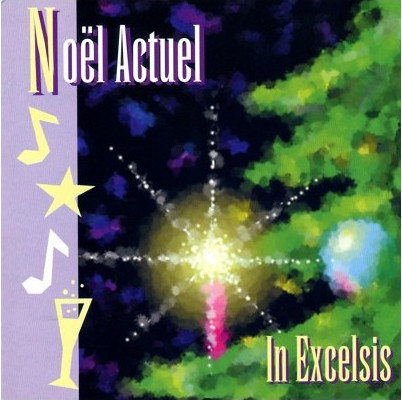 IN EXCELSIS NOEL ACTUEL [MP3]