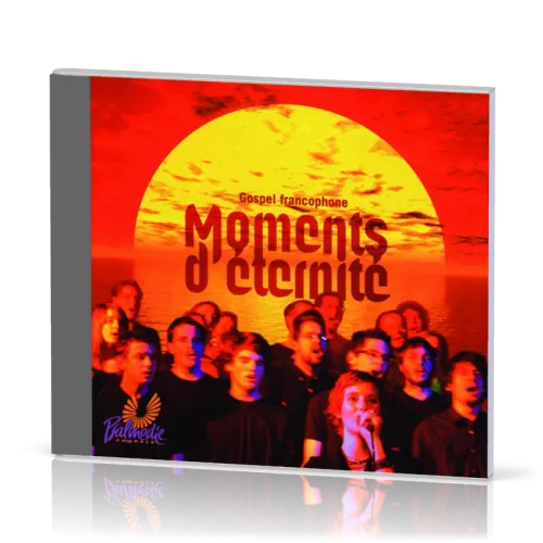 Moments d'éternité - [CD, 2011] gospel francophone