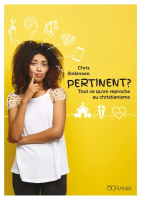 Pertinent? - Tout ce qu'on reproche au christianisme - ePub