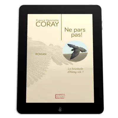 Ne pars pas! - La Boussole d'Alexy volume 1 [ebook]