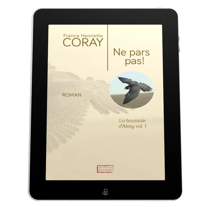 Ne pars pas! - La Boussole d'Alexy volume 1 - ePub