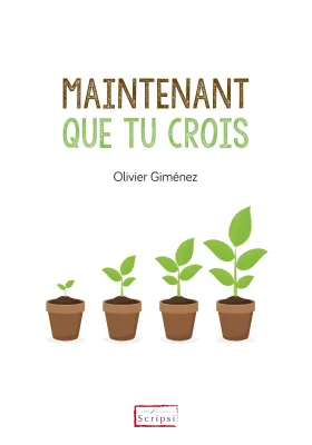 Maintenant que tu crois - ePub