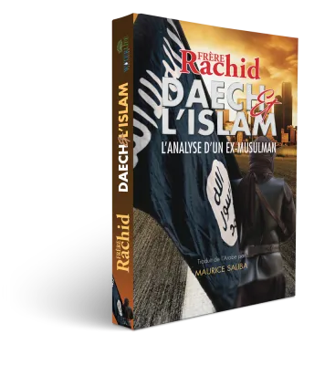 Daech & l'Islam - L'Analyse d'un ex-musulman
