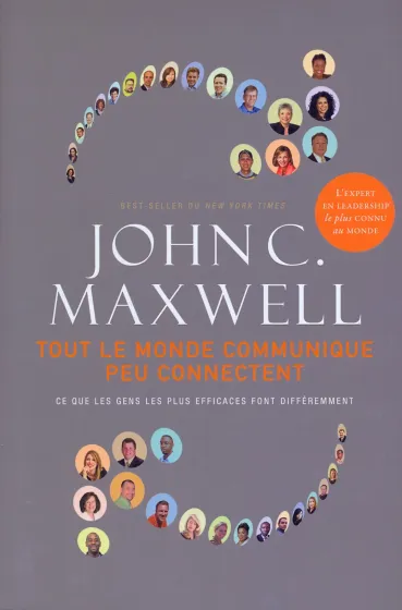 Tout le monde communique peu connectent - Ce que les gens efficaces font différemment