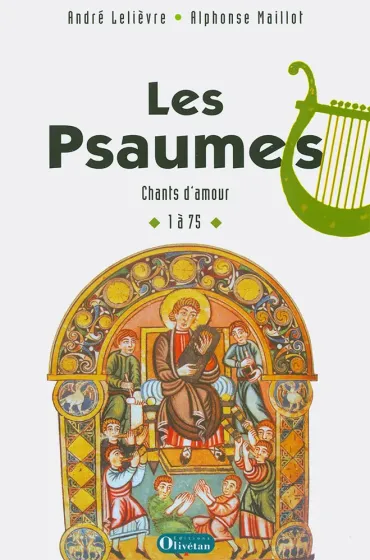 Psaumes (Les) - Chants d'amour [vol.1] 1 à 75