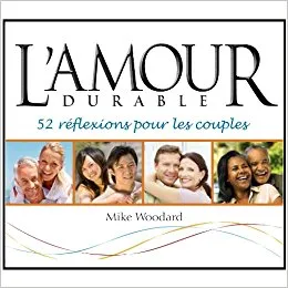 Amour durable (L') - 52 réflexions pour les couples