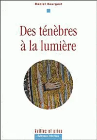 Des ténèbres à la lumière