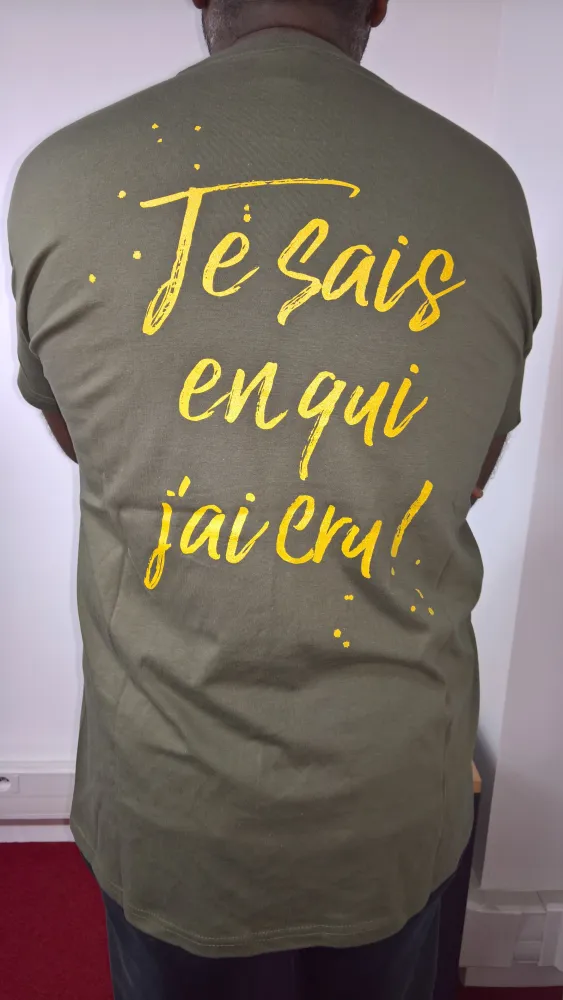 Je sais en qui j'ai cru 2 faces - T-Shirt kaki