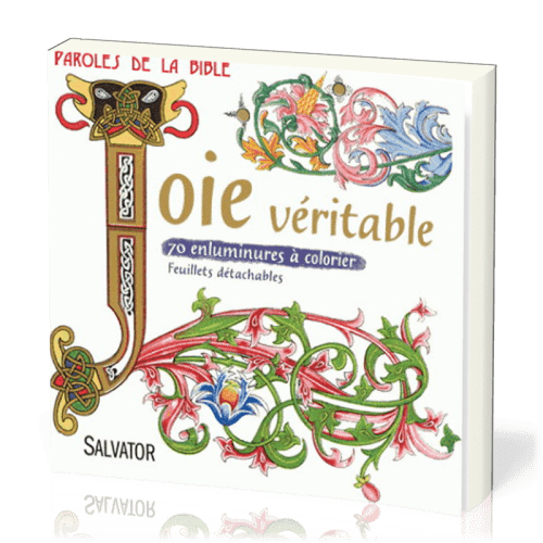 Joie véritable - 70 enluminures de versets à colorier avec feuillets détachables