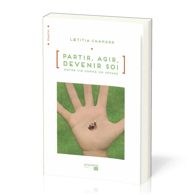 Partir, agir, devenir soi - Notre vie comme un voyage