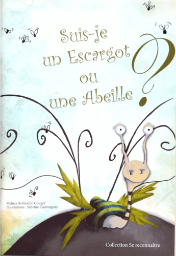 Suis-je un escargot ou une abeille?