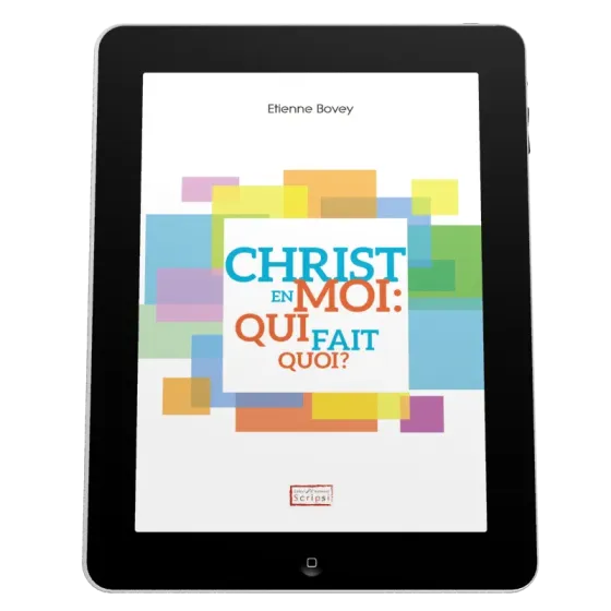 Christ en moi: qui fait quoi? - ePub