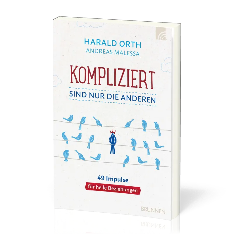 Kompliziert sind nur die anderen