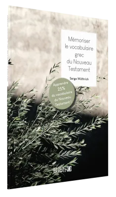 Mémoriser le vocabulaire grec du Nouveau Testament