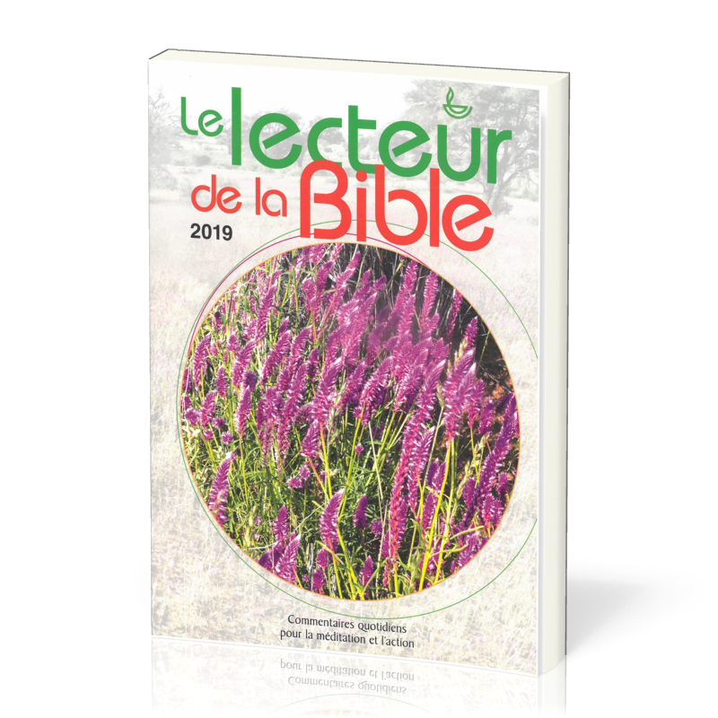 Lecteur de la Bible 2019 (Le) - Commentaires quotidiens pour la méditation et l'action