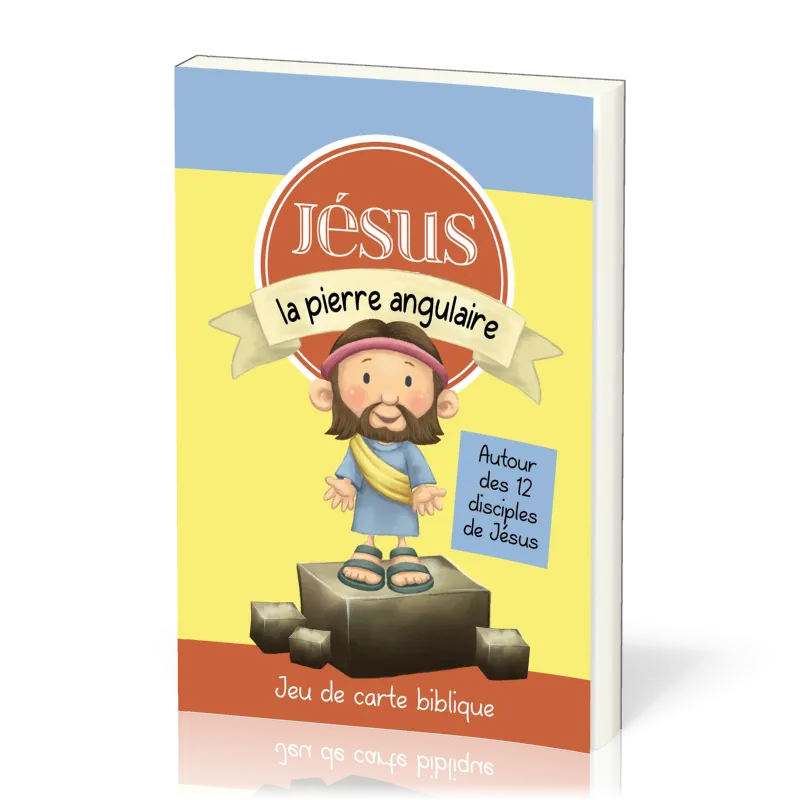 Jésus, la pierre angulaire - Jeu de cartes biblique autour des 12 disciples de Jésus