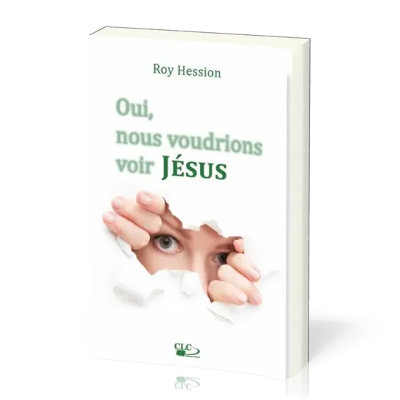 Oui, nous voudrions voir Jésus