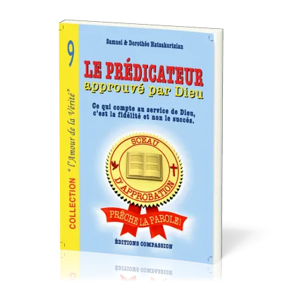 Prédicateur approuvé par Dieu (Le) - [nouvelle édition]