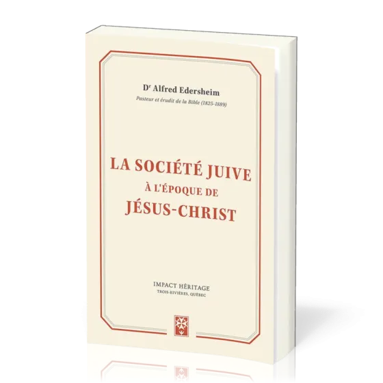 Société juive à l'époque de Jésus-Christ (La)