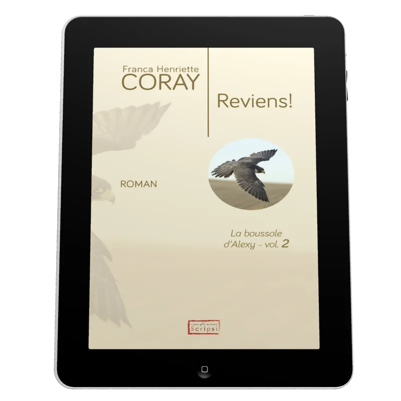 Reviens! - La Boussole d'Alexy volume 2 [ebook]