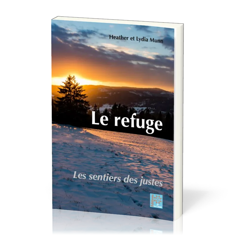 Refuge  (Le) - Les sentiers des justes 1