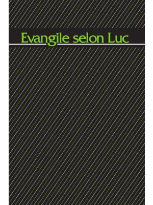 Evangile selon Luc - En gros caractères