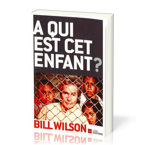 À qui est cet enfant ? - 3ème édition révisée