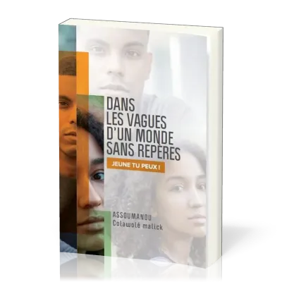 Dans les vagues d'un monde sans repères - Jeune tu peux!