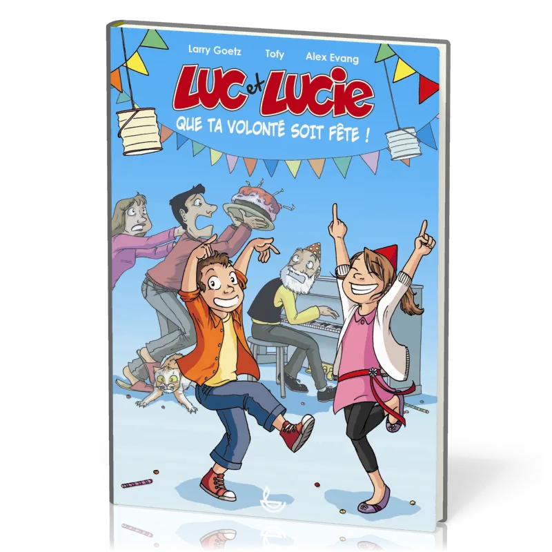 Luc et Lucie! - Que ta volonté soit fête