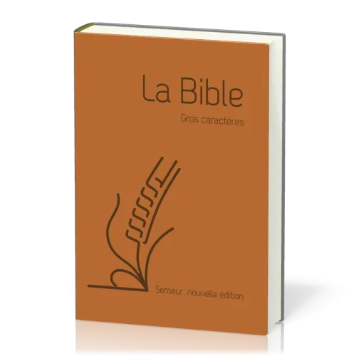 Bible Semeur 2015, gros caractères, couverture souple marron, skyvertex