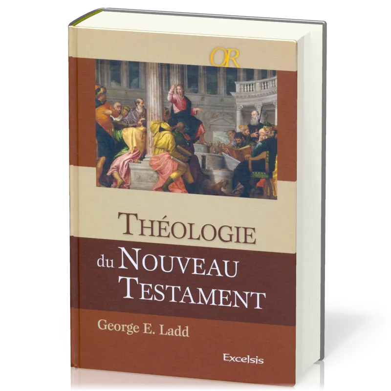 Théologie du Nouveau Testament - [collection OR]
