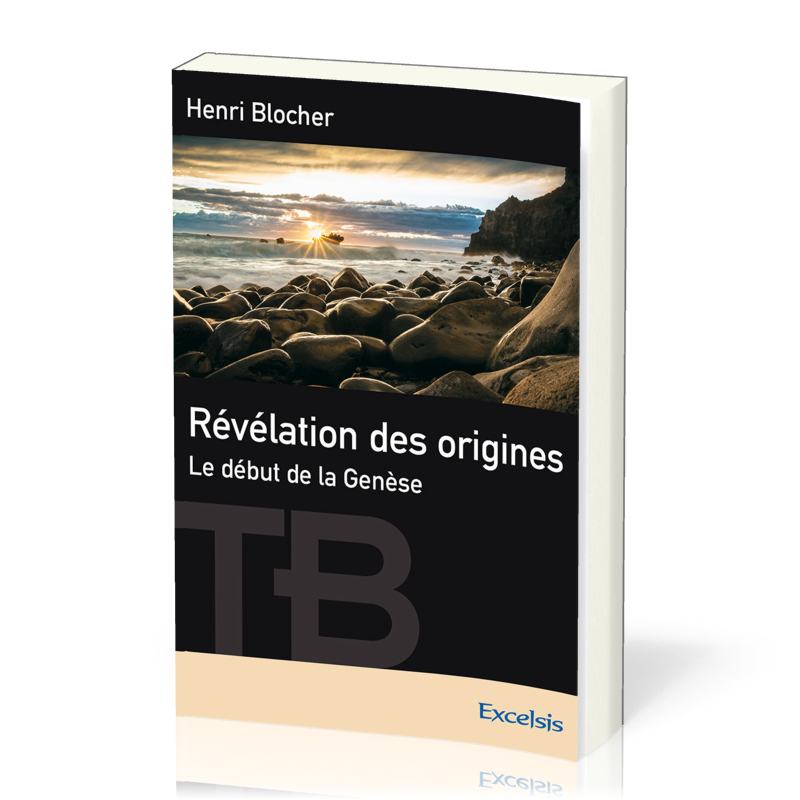 Révélation des origines, le début de la Genèse - [collection Théologie Biblique]