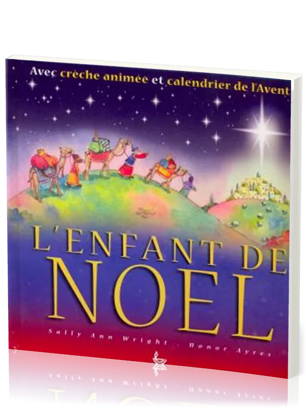 Enfant de Noël (L') - 24 fenêtres qui ouvrent sur l'avent