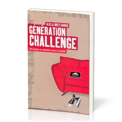 Génération challenge - Des jeunes se rebellent contre la facilité