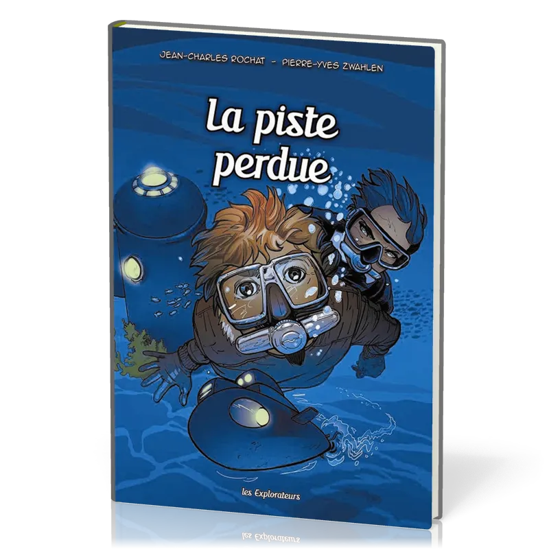 Piste perdue [BD] (La) - Les Explorateurs, tome 3
