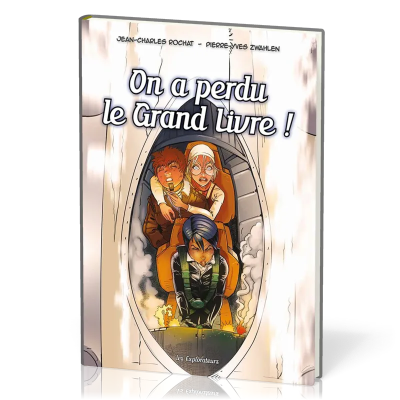 On a perdu le grand livre ! [BD] - Les Explorateurs, tome 4