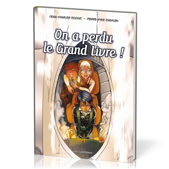 On a perdu le grand livre ! [BD] - Les Explorateurs, tome 4