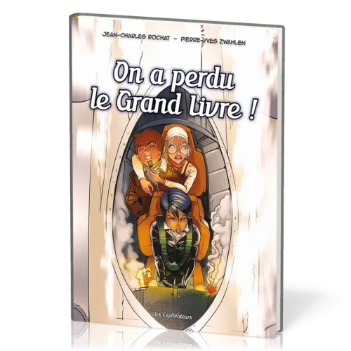 On a perdu le grand livre! - Les Explorateurs, tome 4 [BD]