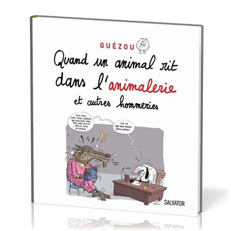 Quand un animal rit dans l'animalerie et autres récits