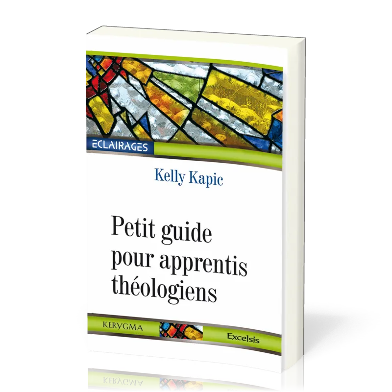 Petit guide pour apprentis théologiens - [collection Éclairages 11]